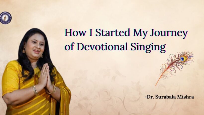 How I Started My Journey of Devotional Singing